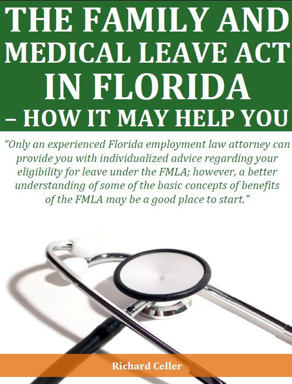 The Family and Medical Leave Act in Florida: How It May Help You
